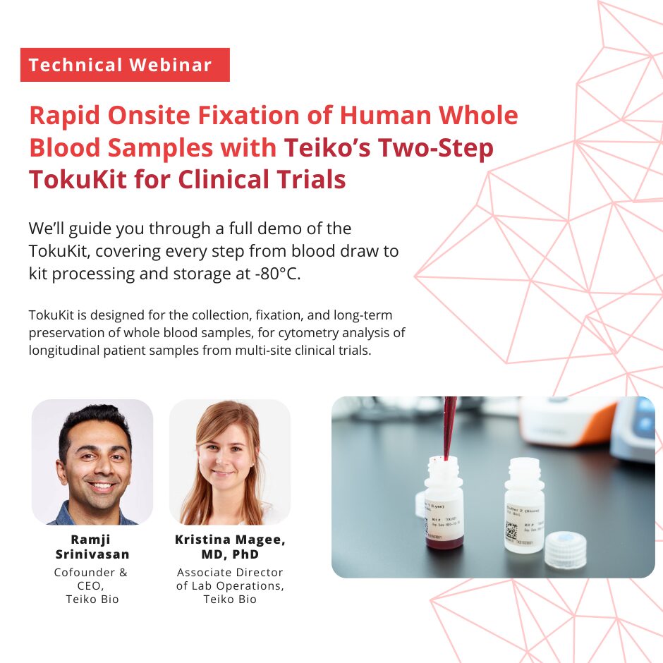 Rapid Onsite Fixation of Human Whole Blood Samples with Teiko’s Two-Step TokuKit for Clinical Trials